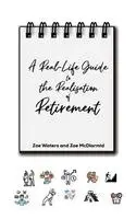 Real-Life Guide to the Realisation of Retirement
