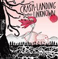 Crash-Landing in the Unknown