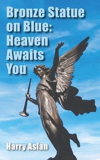 Bronze Statue on Blue: Heaven Awaits You