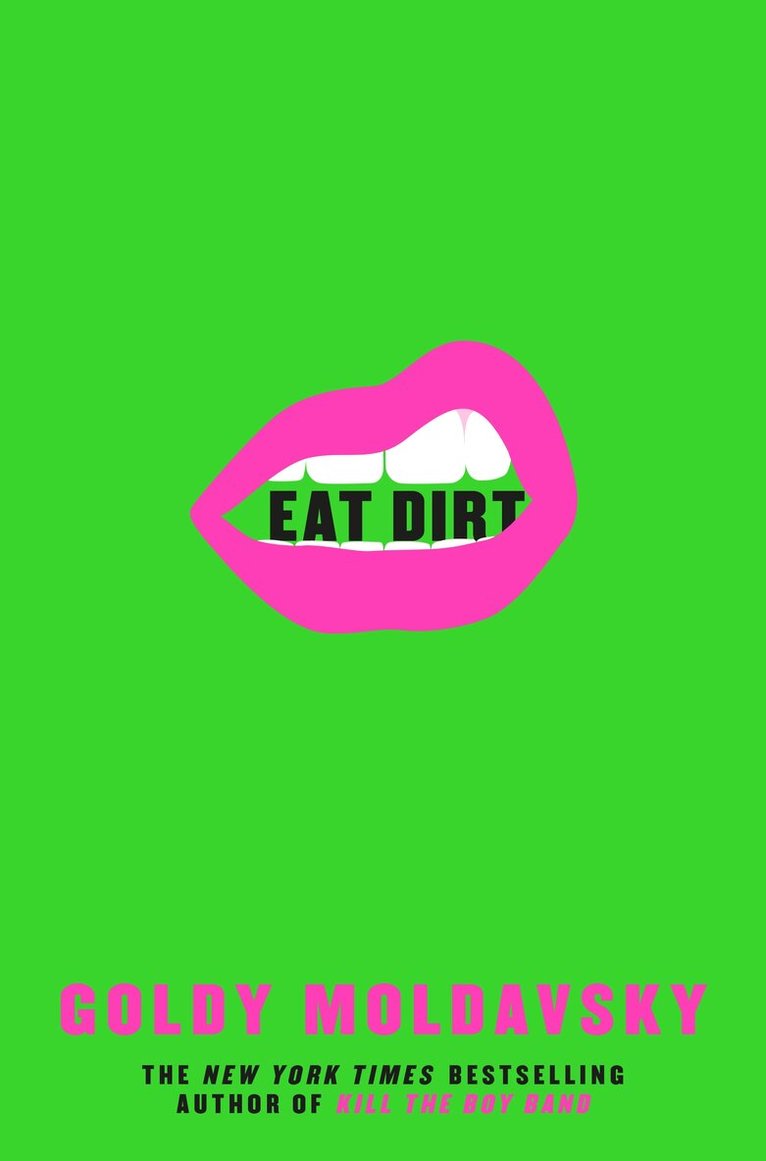 Goldy Moldavsky - Eat Dirt, E-bok