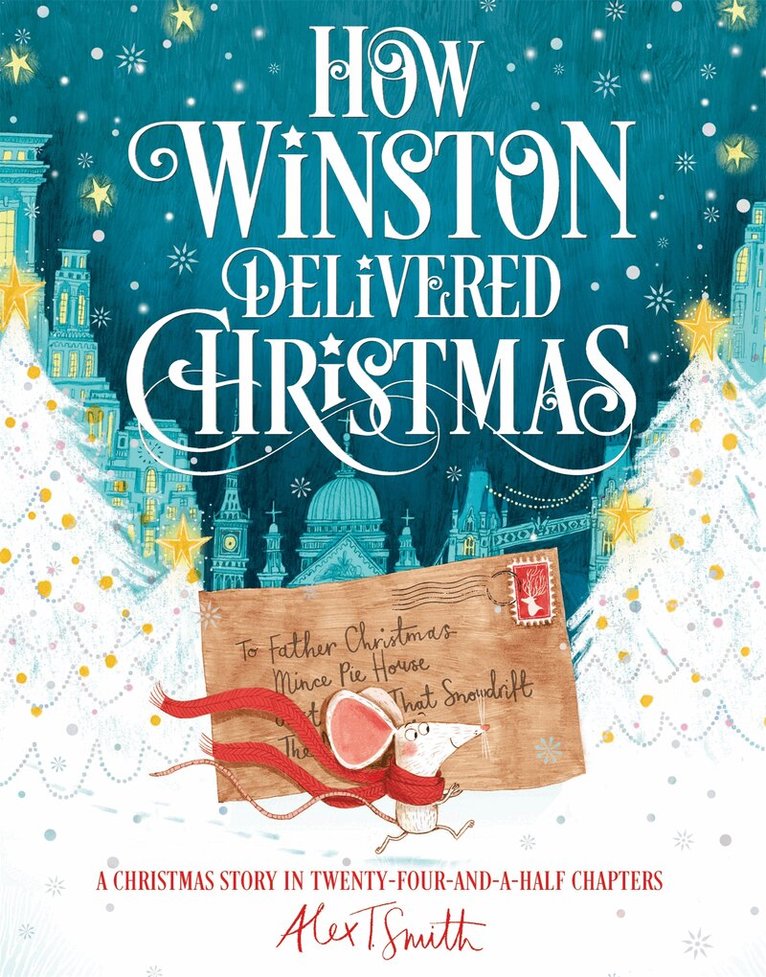 Alex T. Smith - How Winston Delivered Christmas, E-bok