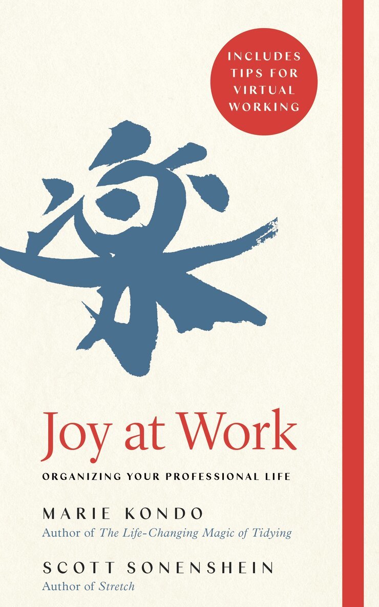 Marie Kondo, Scott Sonenshein - Joy at Work, E-bok