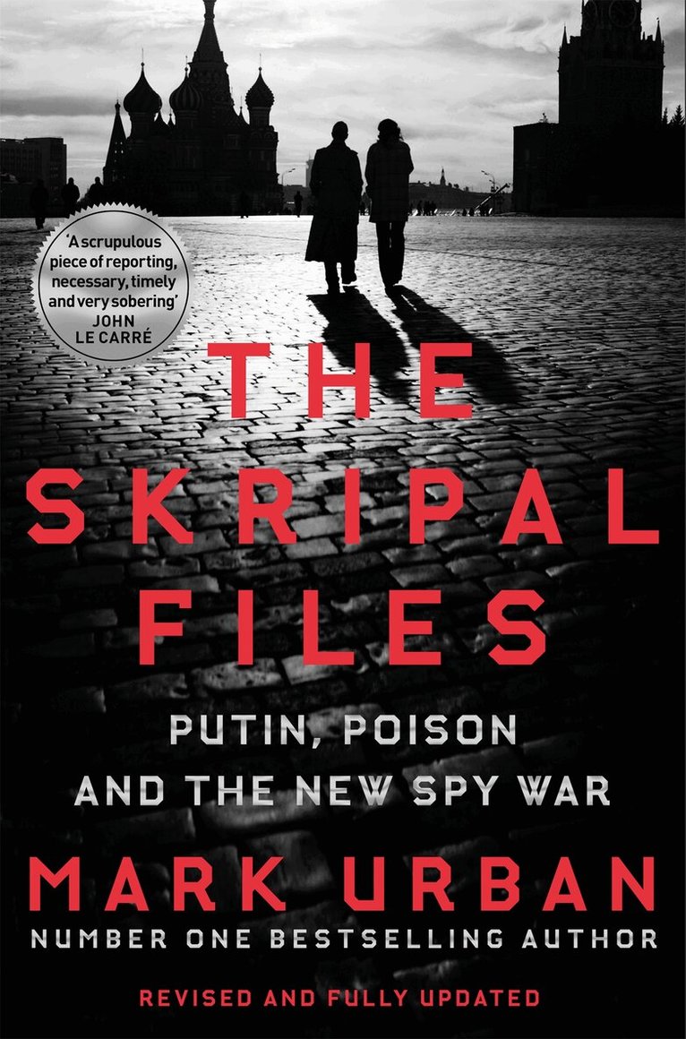 Mark Urban - Skripal Files, E-bok