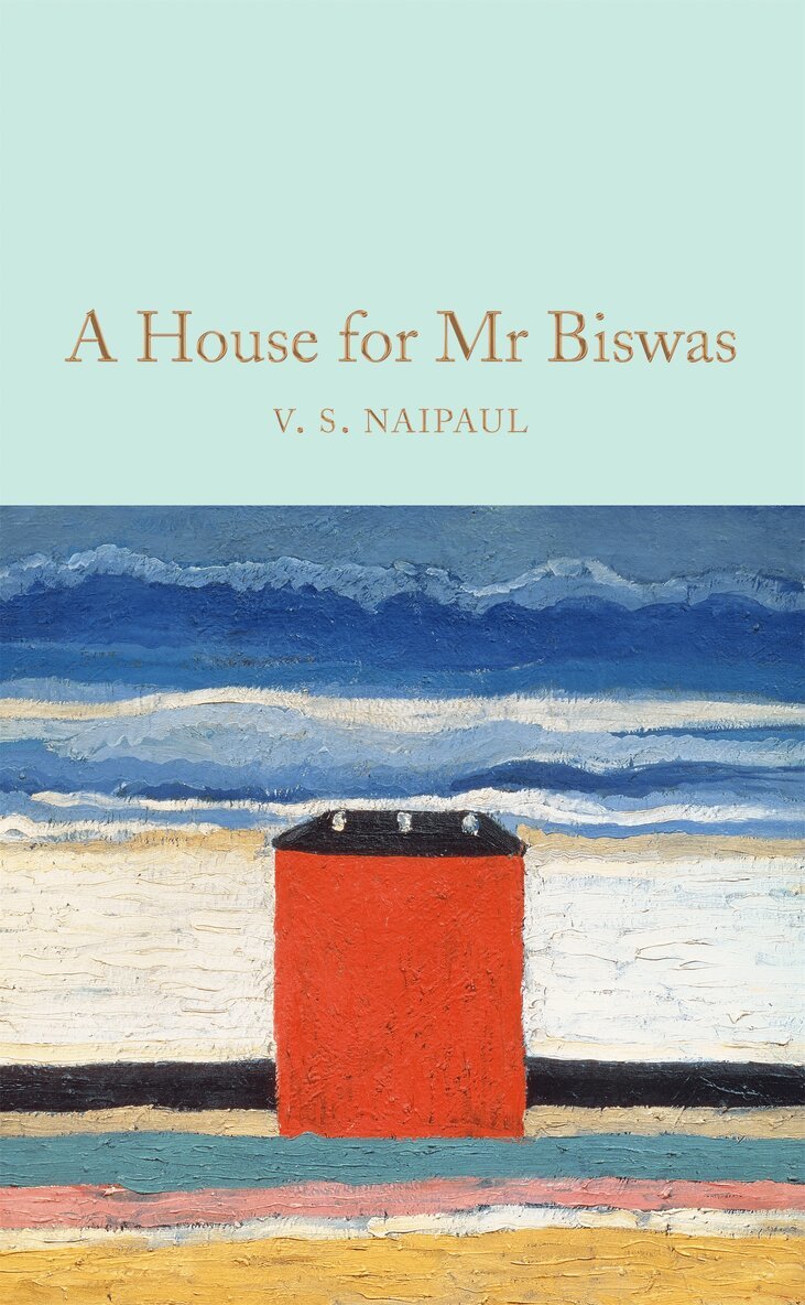 V.S. Naipaul - A House for Mr Biswas, Inbunden