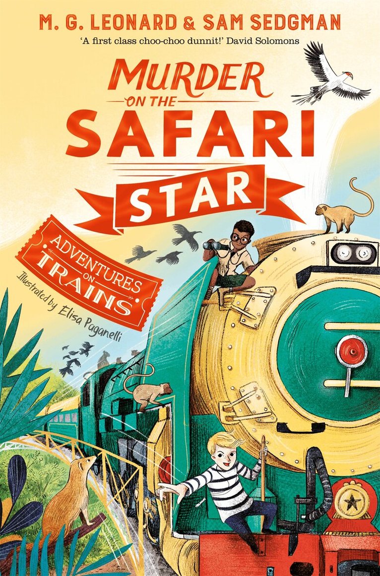 M. G. Leonard, Sam Sedgman - Murder on the Safari Star, E-bok