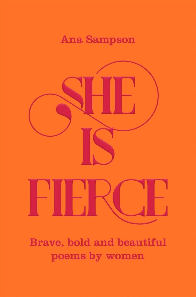 Ana Sampson, Ana Sampson - She is Fierce, E-bok