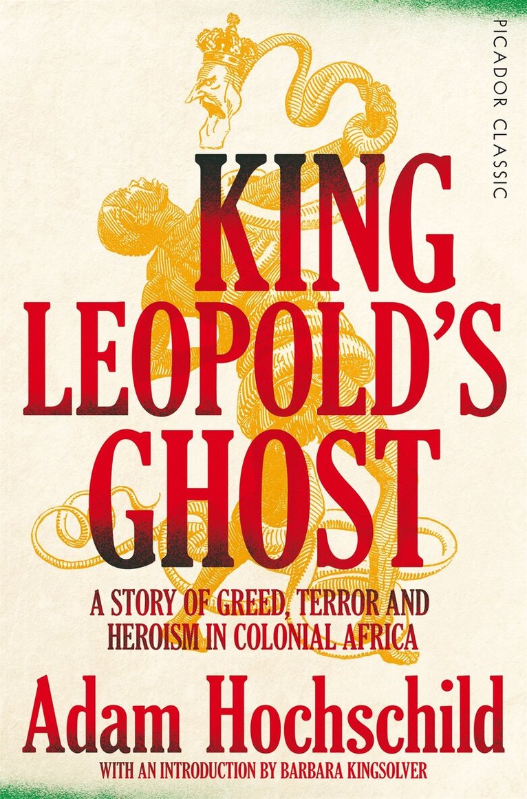 Adam Hochschild - King Leopold's Ghost, E-bok