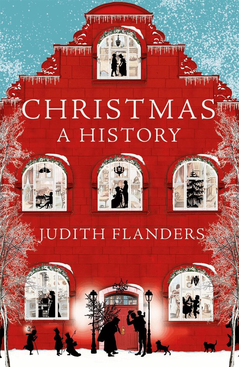 Judith Flanders - Christmas, E-bok