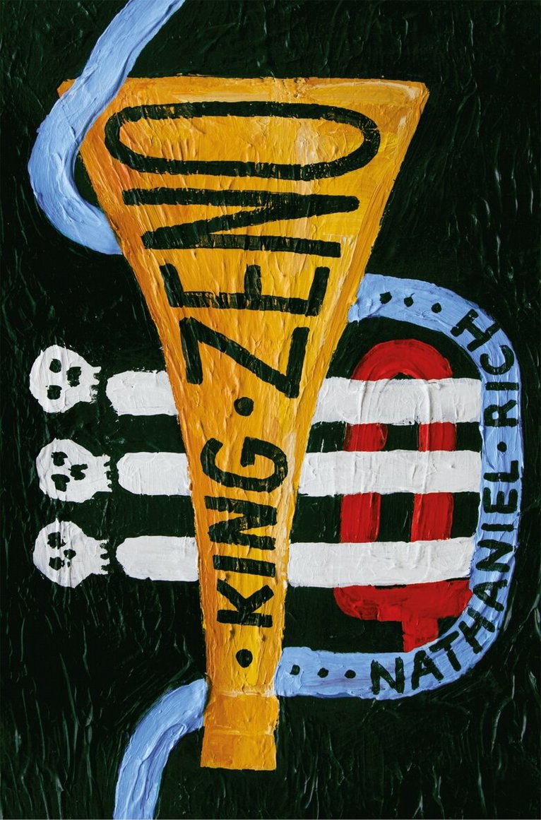Nathaniel Rich - King Zeno, E-bok