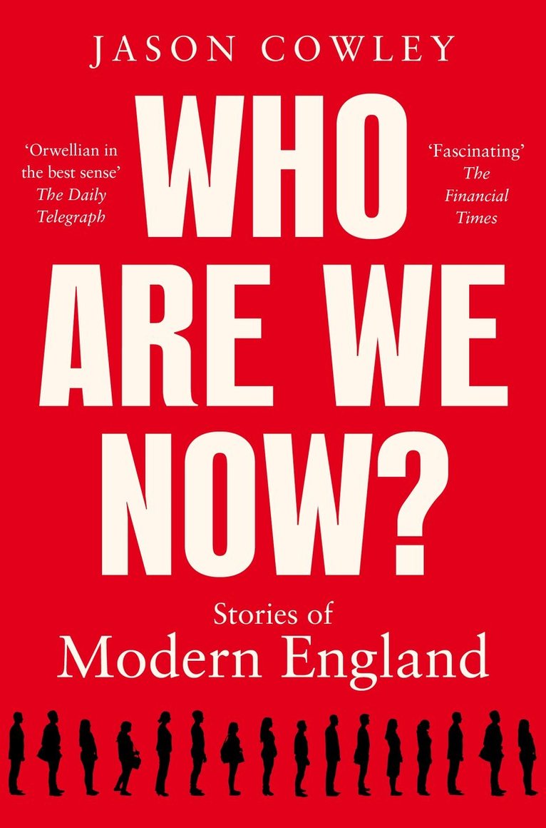 Jason Cowley - Who Are We Now?, E-bok