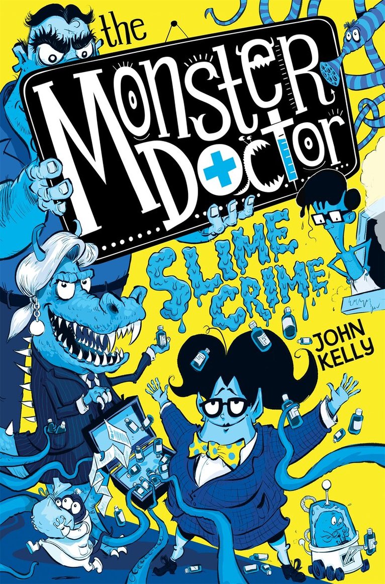 John Kelly - Monster Doctor: Slime Crime, Häftad. Tillgänglighet: Lägg i varukorg