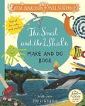 The Snail and the Whale Make and Do Book