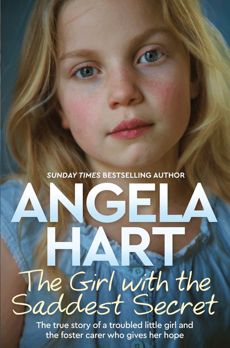 Angela Hart - Girl with the Saddest Secret, E-bok