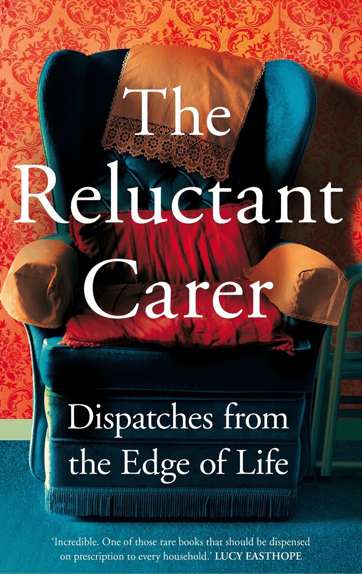 The Reluctant Carer - Reluctant Carer, Häftad. Tillgänglighet: Lägg i varukorg
