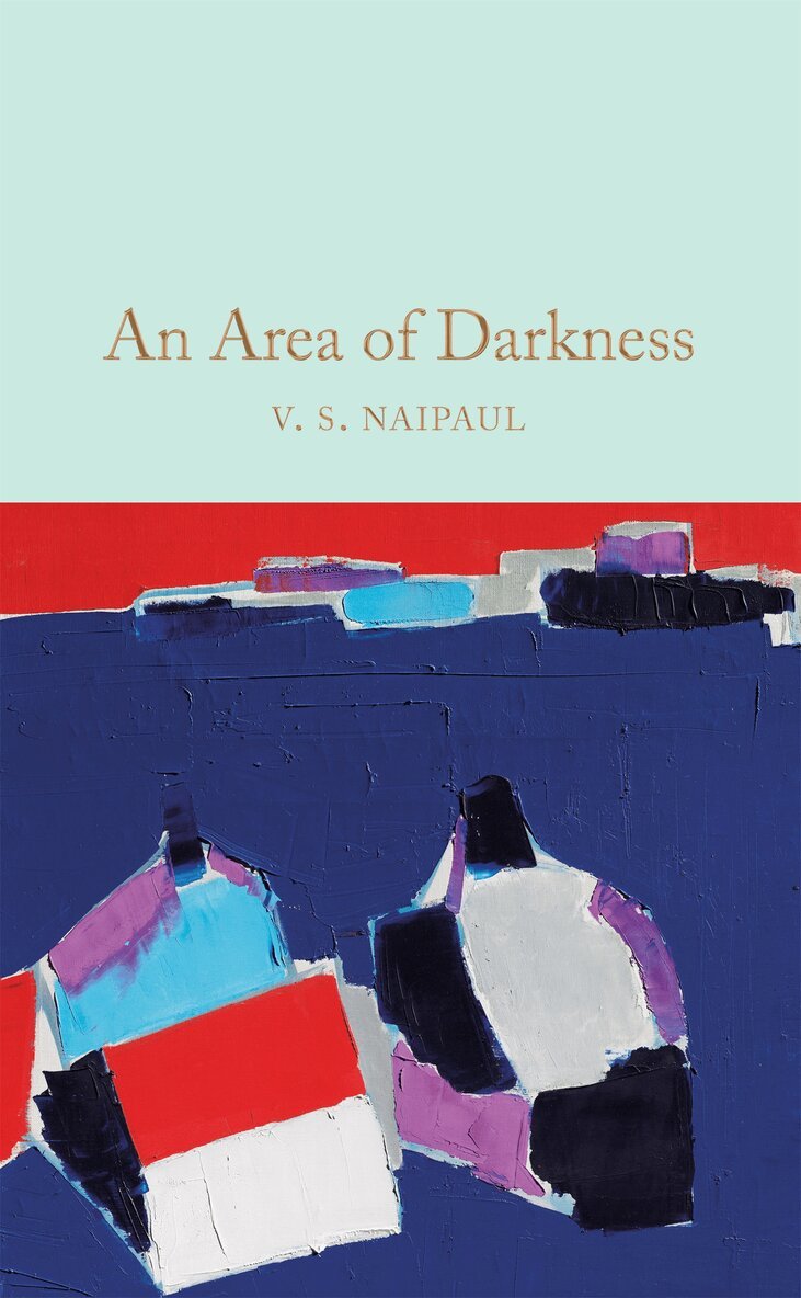 V.S. Naipaul - Area of Darkness, Inbunden