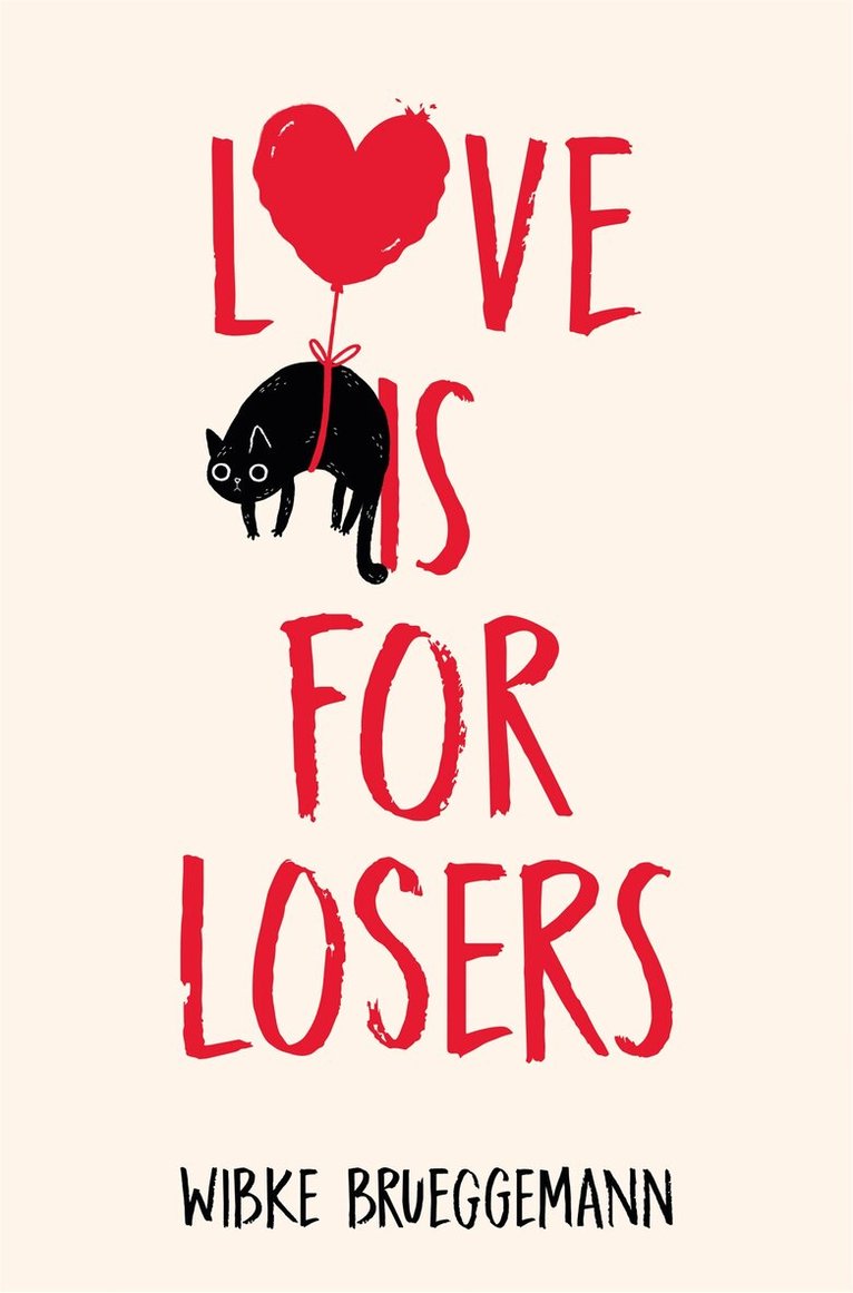 Wibke Brueggemann - Love is for Losers, E-bok