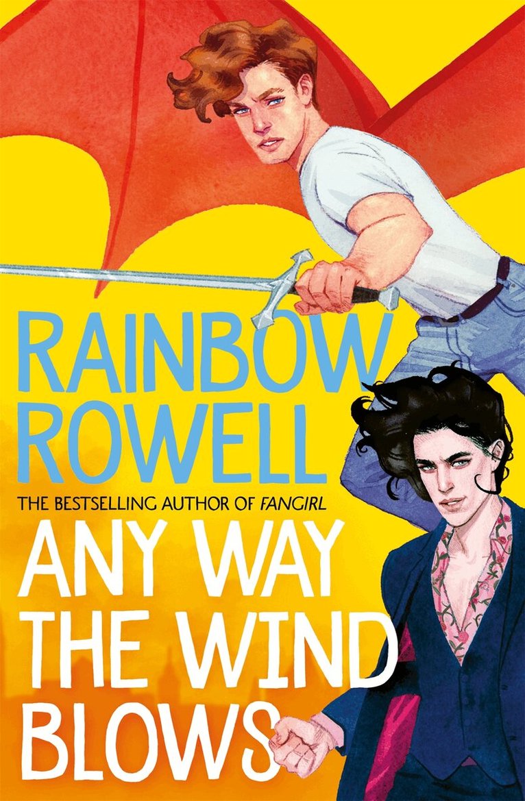 Rainbow Rowell - Any Way the Wind Blows, E-bok