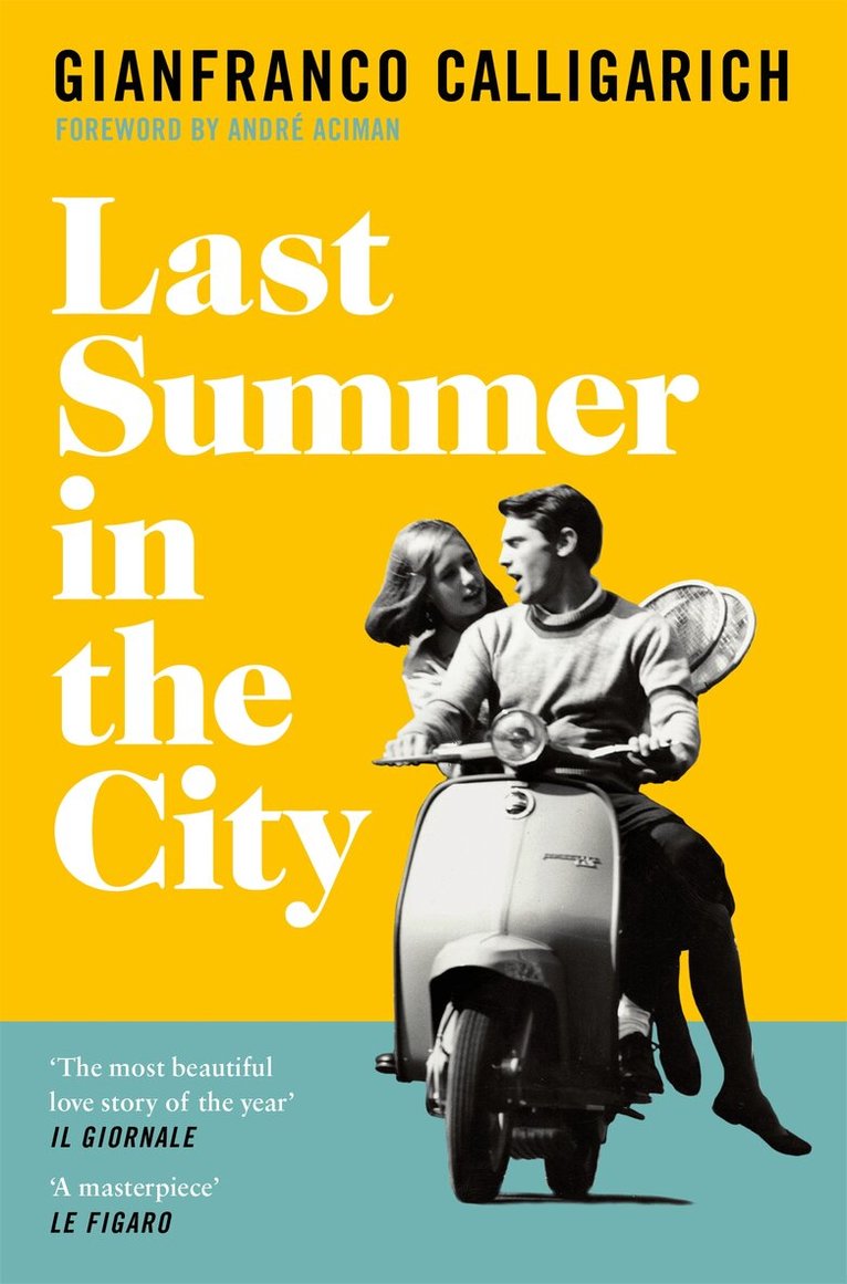 Gianfranco Calligarich - Last Summer in the City, E-bok