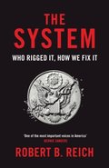 System: Who Rigged It, How We Fix It