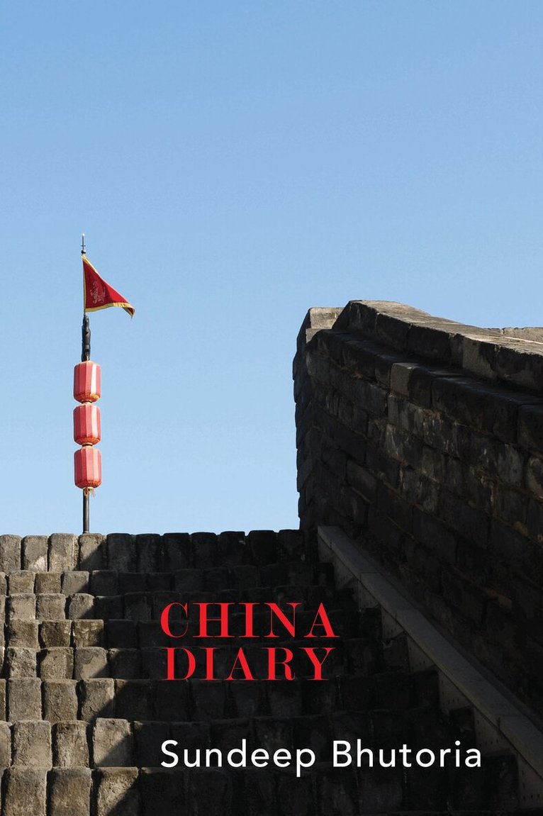 Sundeep Bhutoria - China Diary, E-bok
