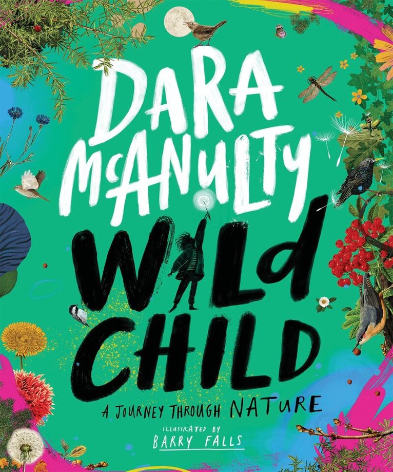 Dara McAnulty - Wild Child, E-bok