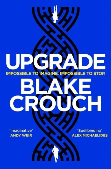 Upgrade av Blake Crouch