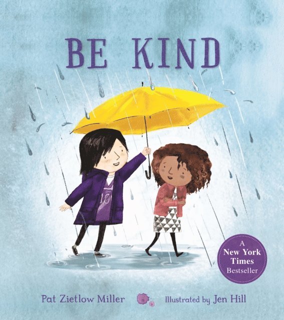 Pat Zietlow Miller - Be Kind, E-bok
