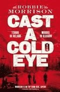 Cast A Cold Eye