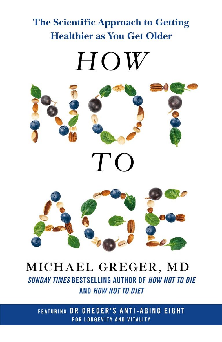 Michael Greger - How Not to Age, E-bok