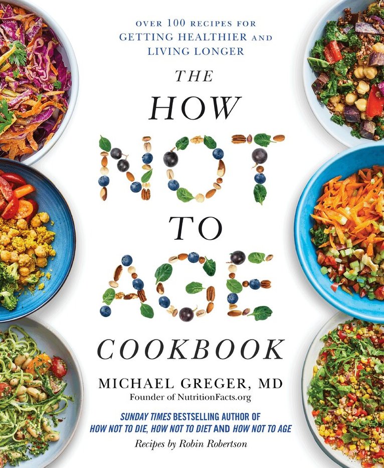 Michael Greger - How Not to Age Cookbook, E-bok