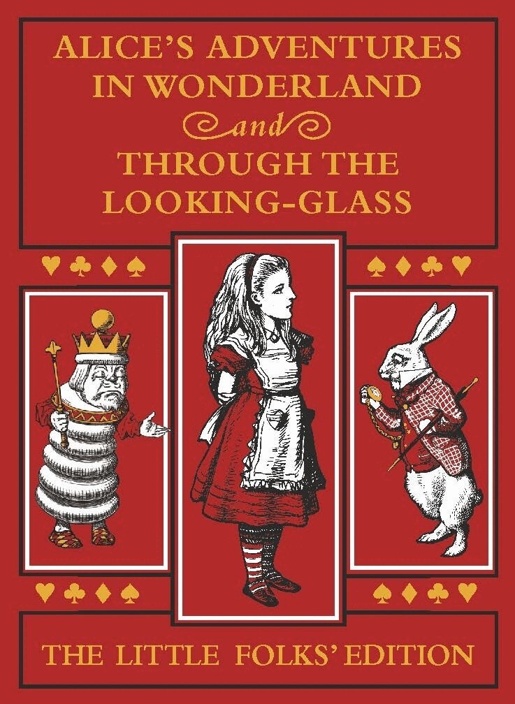 Lewis Carroll - Alice's Adventures in Wonderland and Through the Looking-Glass: The Little Folks Edition, Inbunden