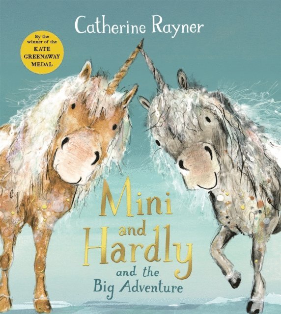 Catherine Rayner - Mini and Hardly and the Big Adventure, E-bok