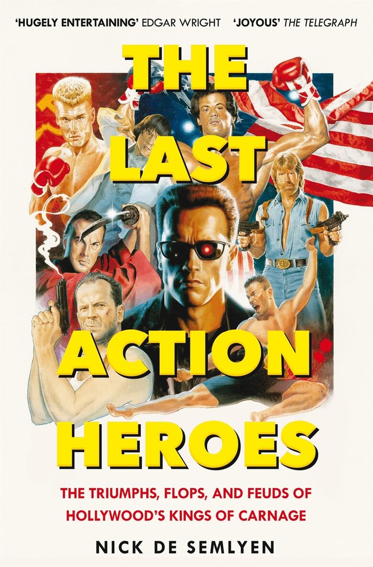 Nick de Semlyen - Last Action Heroes, Häftad