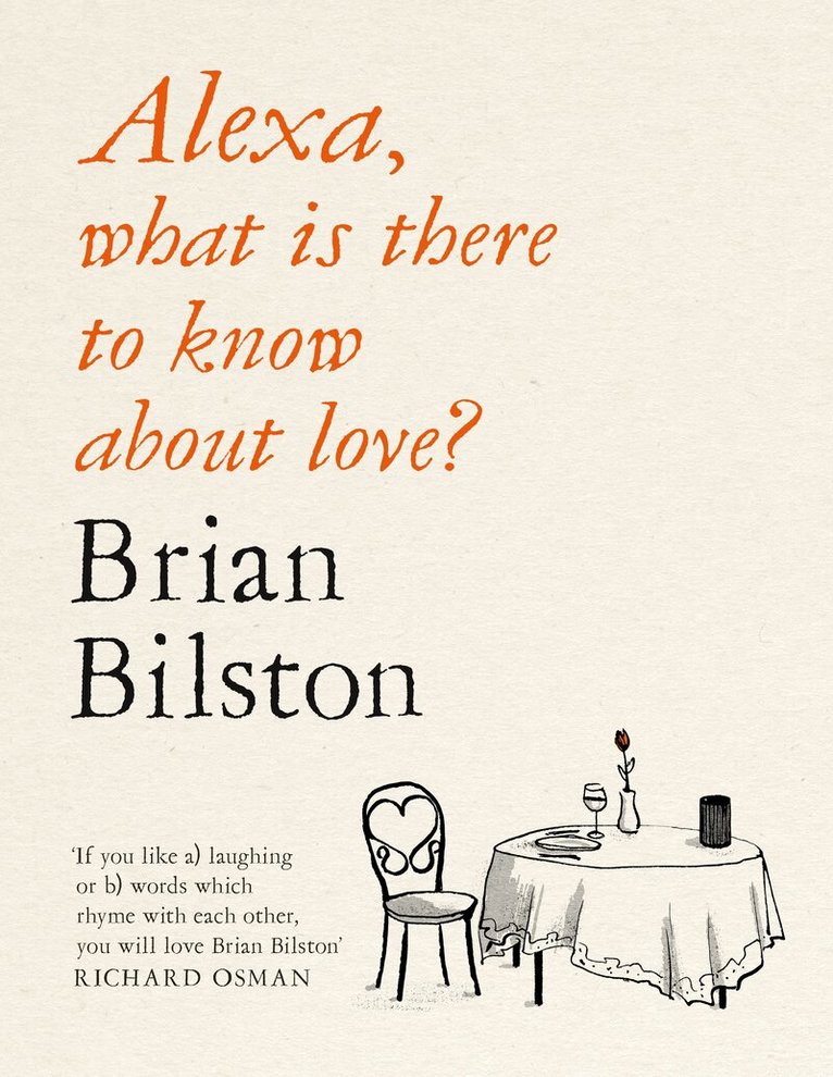 Brian Bilston - Alexa, What Is There to Know About Love?, E-bok