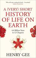 A (Very) Short History of Life On Earth