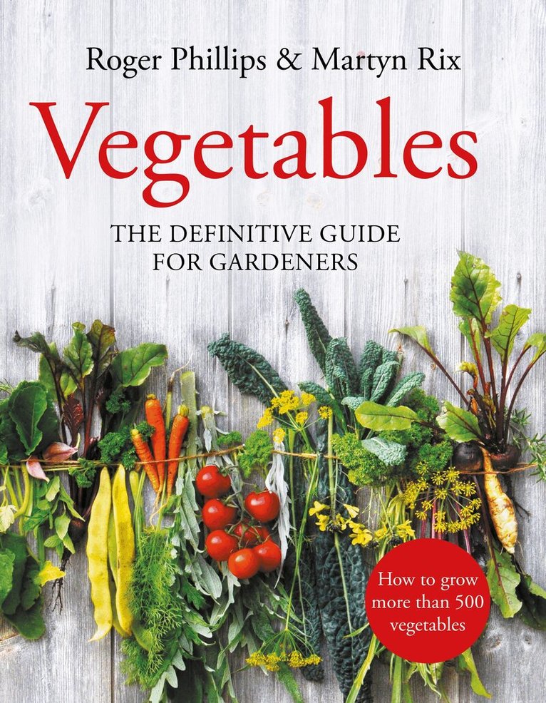 Roger Phillips, Martyn Rix - Vegetables, E-bok