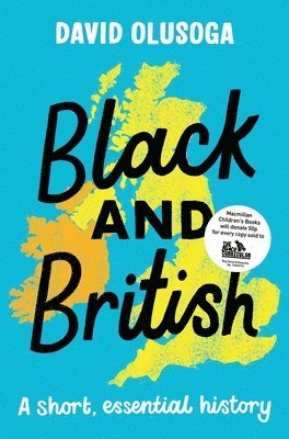 Black and British: A short, essential history av David Olusoga