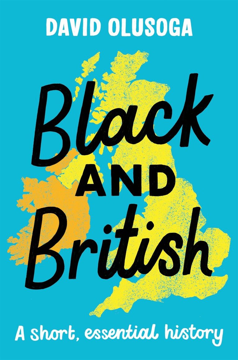 David Olusoga - Black and British: A short, essential history for young readers, E-bok