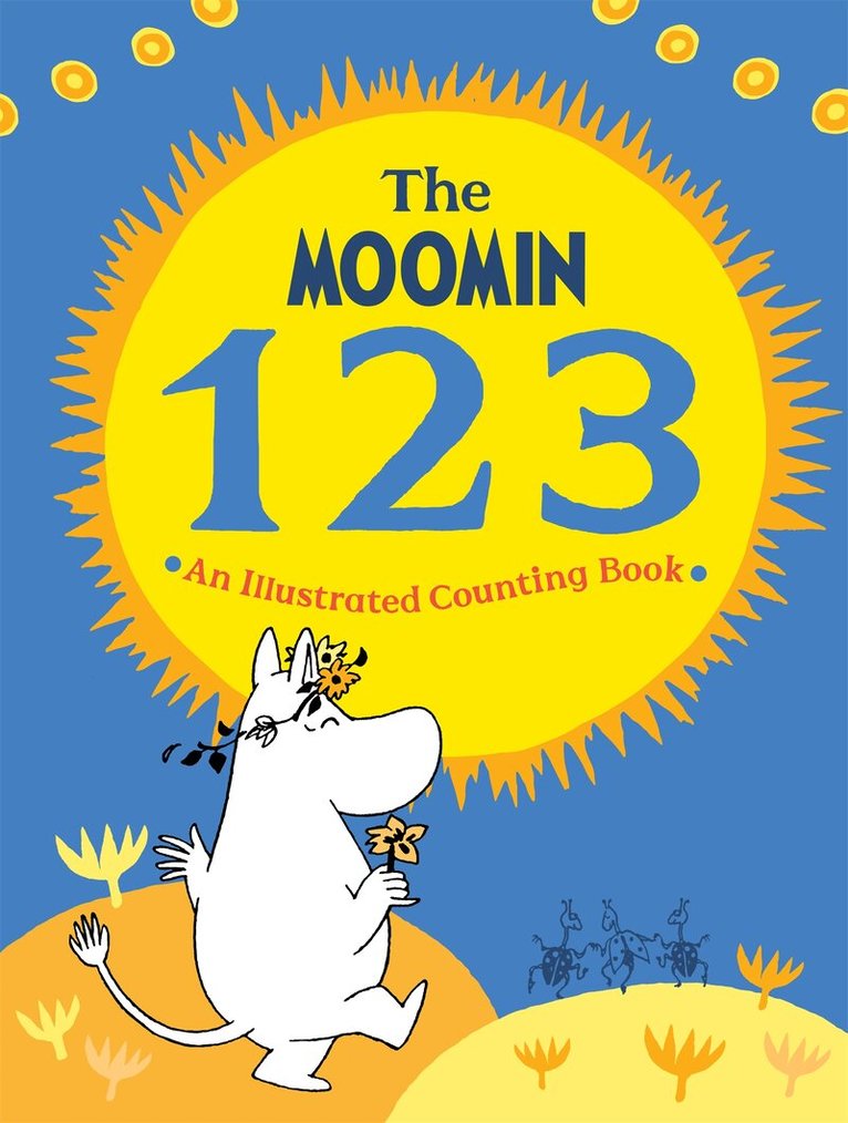 Macmillan Children's Books - Moomin 123: An Illustrated Counting Book, Inbunden