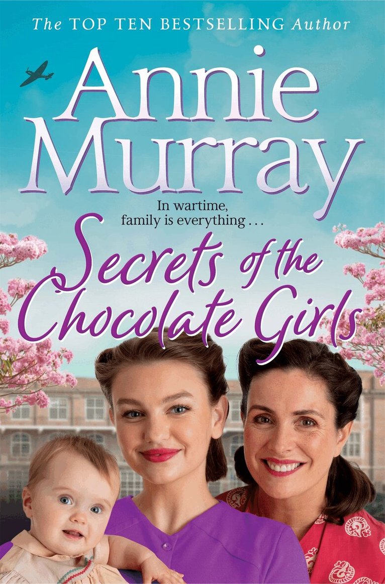 Annie Murray - Secrets of the Chocolate Girls, E-bok