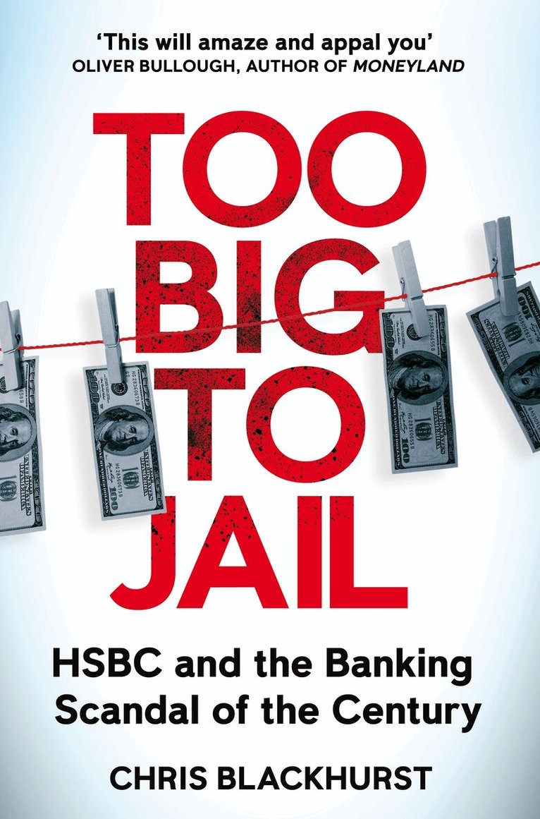 Chris Blackhurst - Too Big to Jail, Häftad