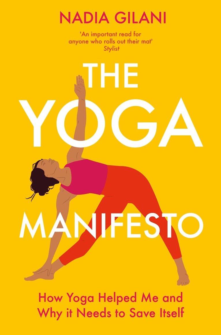 Nadia Gilani - Yoga Manifesto, E-bok. Tillgänglighet: Lägg i varukorg