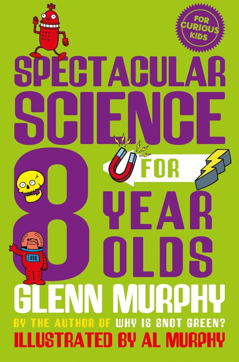 Glenn Murphy - Spectacular Science for 8 Year Olds, E-bok