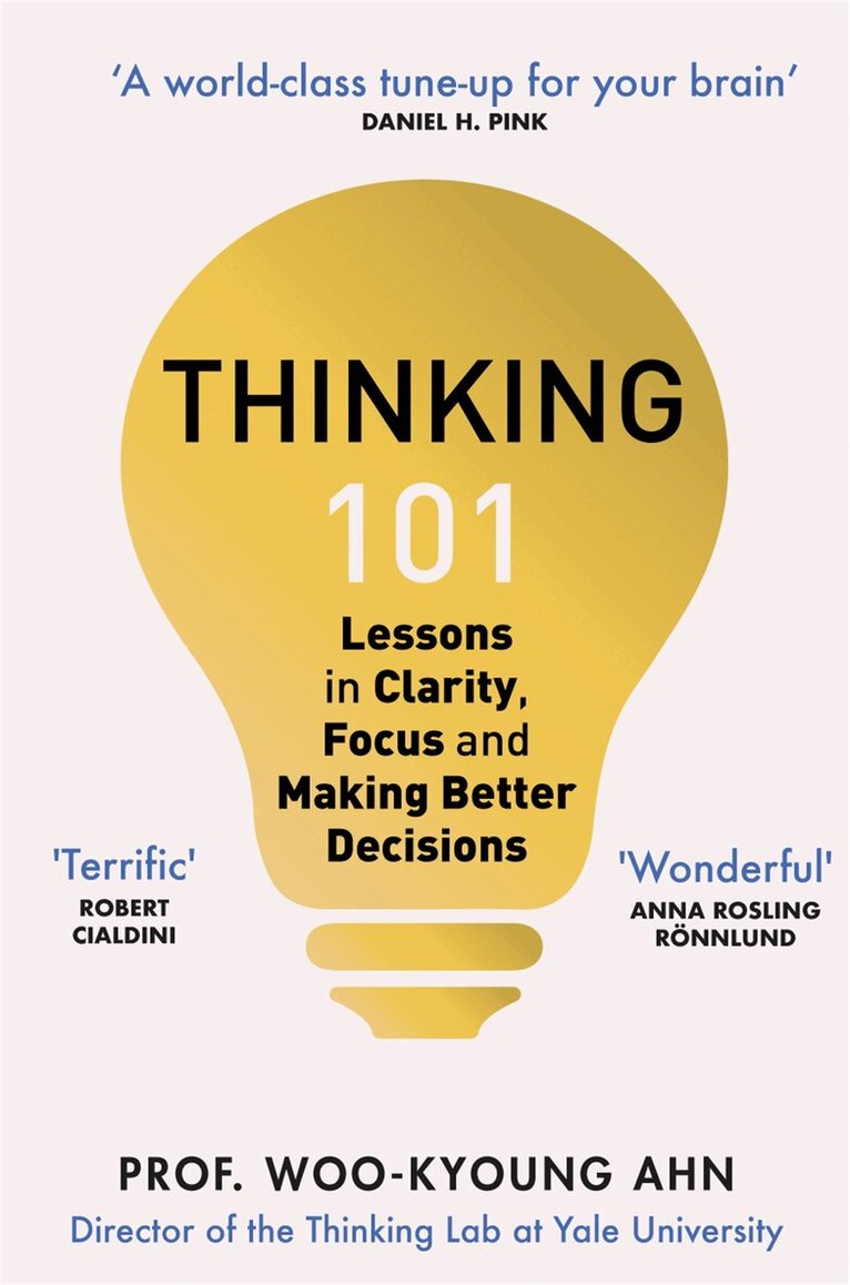 Woo-kyoung Ahn - Thinking 101, E-bok