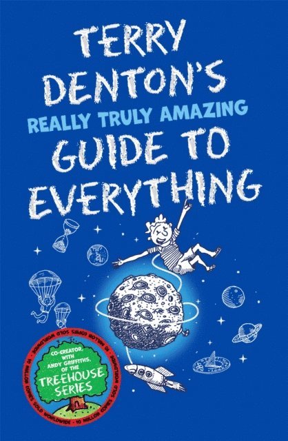Terry Denton - Terry Denton's Really Truly Amazing Guide to Everything, E-bok