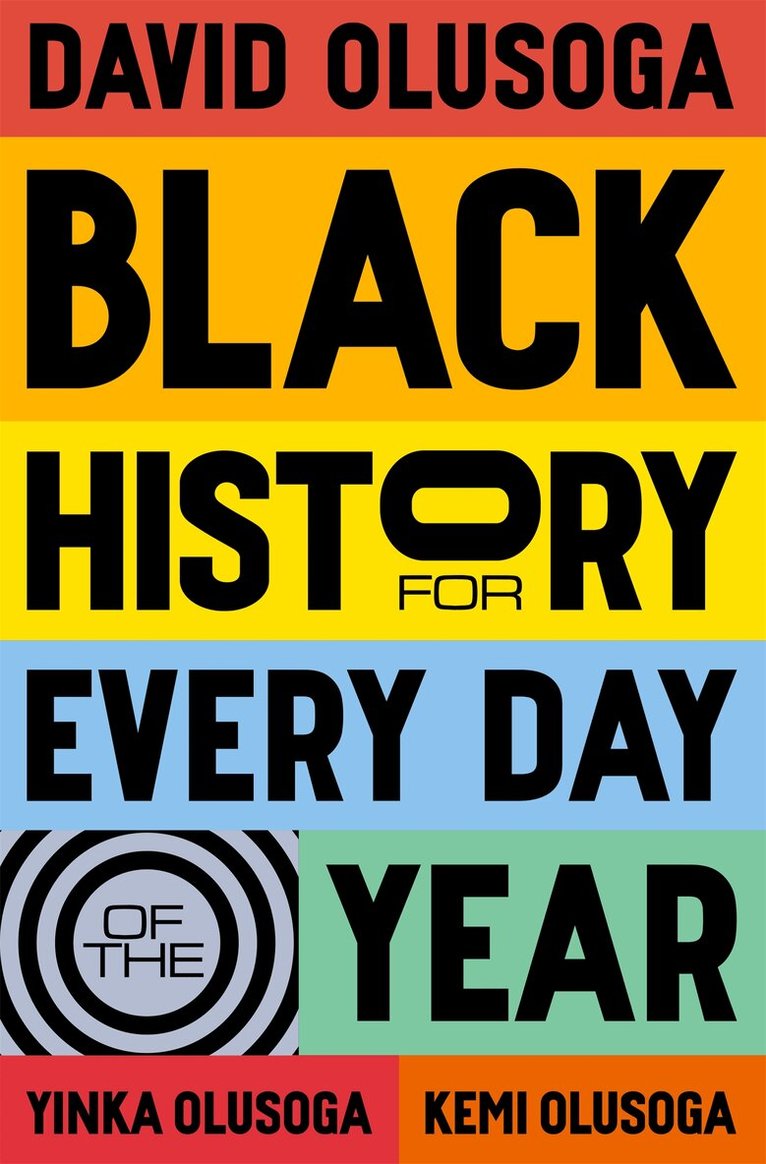 David Olusoga, Yinka Olusoga, Kemi Olusoga - Black History for Every Day of the Year, E-bok