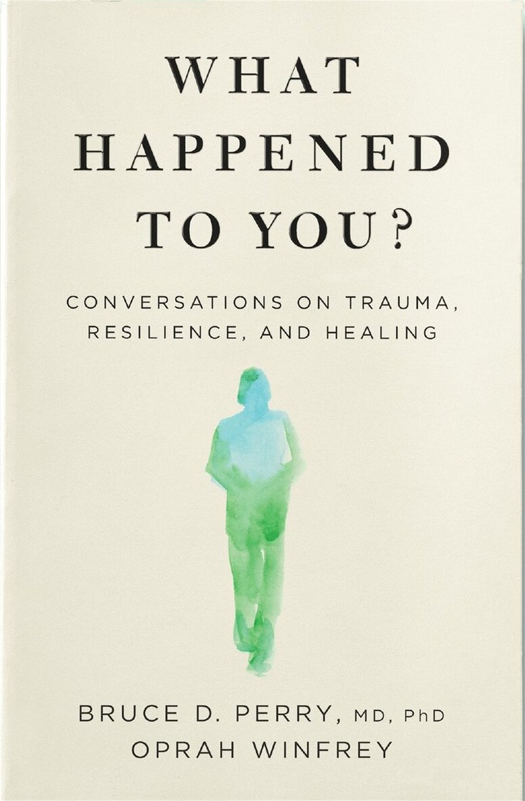 Oprah Winfrey - What Happened to You?, E-bok