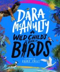 A Wild Child''s Book of Birds