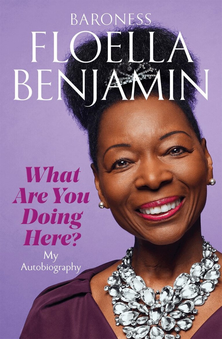 Floella Benjamin - What Are You Doing Here?, E-bok