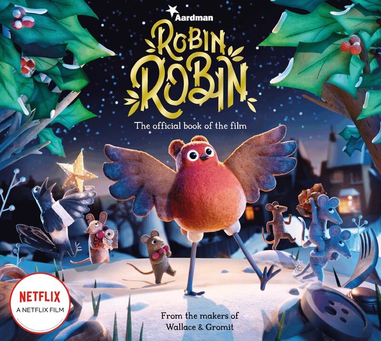 Aardman Animations - Robin Robin: The Official Book of the Film, E-bok